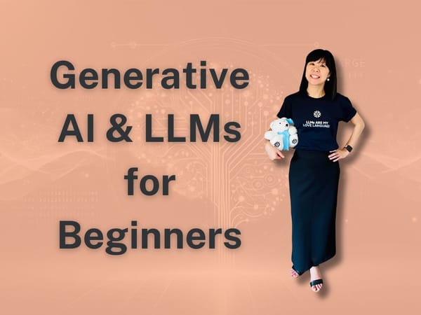 GenAI and LLMs for Beginners